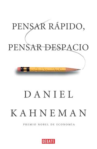 Pensar rapido, pensar despacio